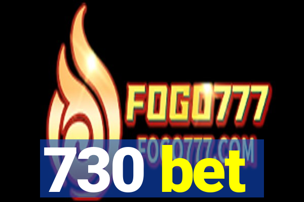 730 bet